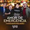 Guilherme & Santiago - Amor De Emergência (feat. Bruno & Marrone) [Ao Vivo] - Single